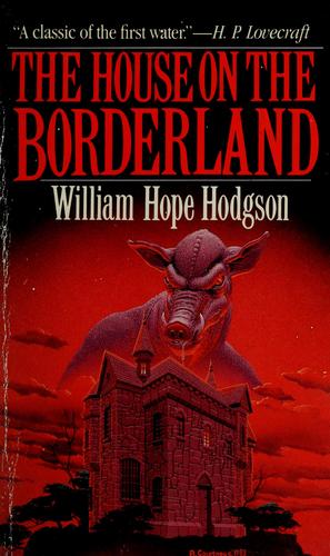 The House on the Borderland (Paperback, 1983, Carroll & Graf Pub)