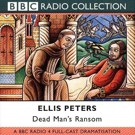 Edith Pargeter: Dead Man's Ransom (BBC Radio Collection) (AudiobookFormat, 2001, BBC Audiobooks)