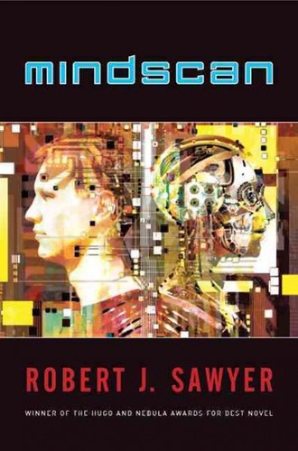 Robert J. Sawyer: Mindscan (2011, Harper Collins)