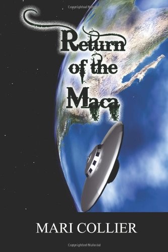 Mari Collier: Return of the Maca (Paperback, 2014, dMon Publishing, LLC)