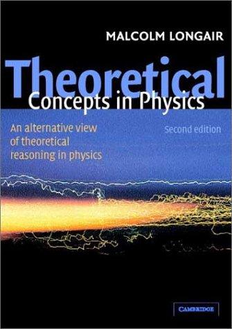 M. S. Longair: Theoretical concepts in physics (2003, Cambridge University Press)