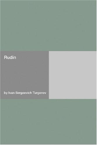 Ivan Sergeevich Turgenev: Rudin (Paperback, 2006, Hard Press)