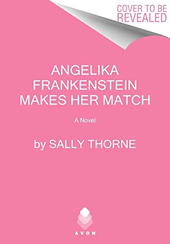 Angelika Frankenstein Makes Her Match (Paperback, 2022, Avon)