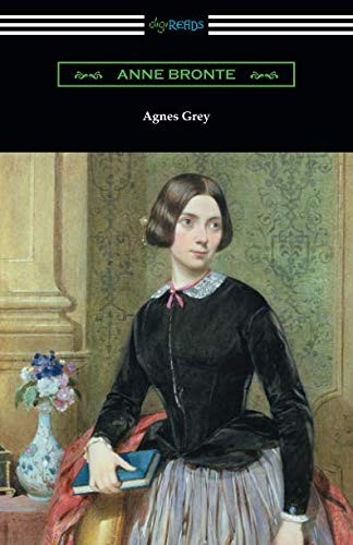 Anne Brontë: Agnes Grey (Paperback, 2019, Digireads.com Publishing)