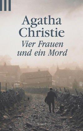 Agatha Christie: Vier Frauen und ein Mord. (Paperback, 2000, Scherz)