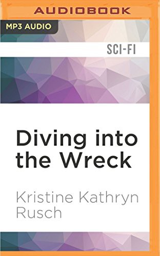 Kristine Kathryn Rusch, Jennifer Van Dyck: Diving into the Wreck (AudiobookFormat, 2017, Audible Studios on Brilliance Audio, Audible Studios on Brilliance)
