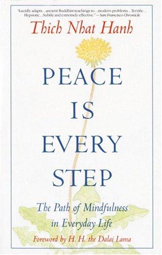 Thích Nhất Hạnh: Peace Is Every Step (Paperback, 1992, Bantam Books)