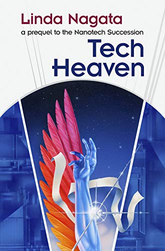 Linda Nagata: Tech-Heaven (2011, Mythic Island Press LLC)