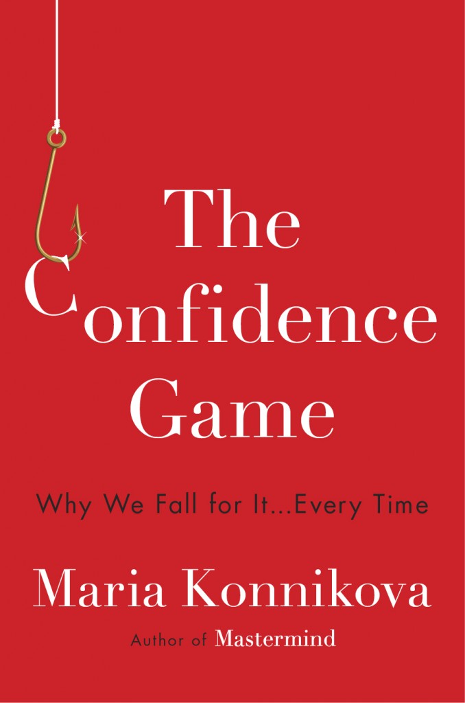 Maria Konnikova: The confidence game (2016)