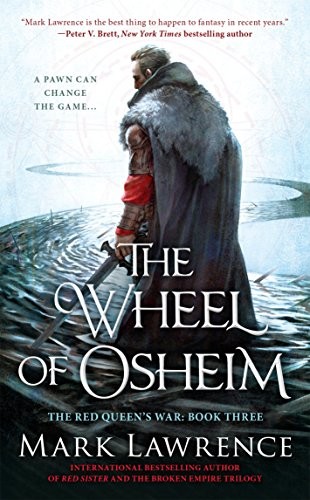 Mark Lawrence: The Wheel of Osheim (The Red Queen's War) (2017, Ace)