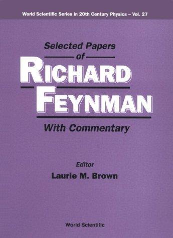 Richard P. Feynman: Selected Papers of Richard Feynman (2000)