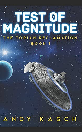 Andy Kasch: Test of Magnitude (Paperback, 2013, Createspace Independent Publishing Platform, CreateSpace Independent Publishing Platform)