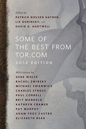 Some of the Best from Tor.com: 2012 Edition: A Tor.Com Original (2013, Tor Books)