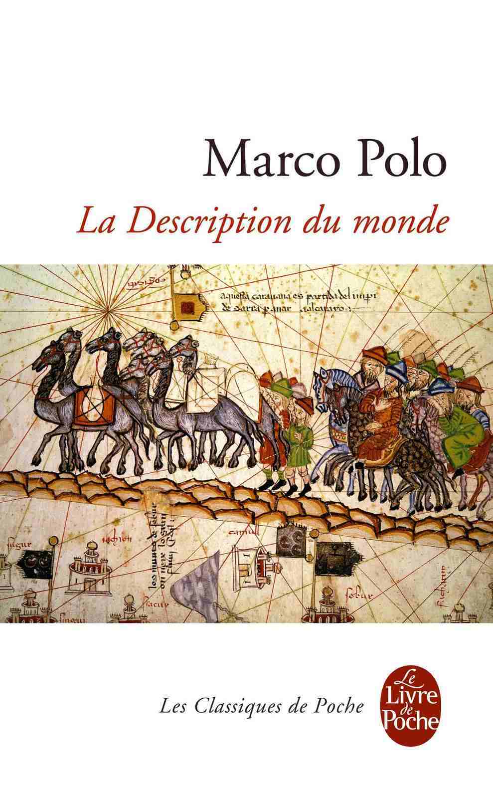 Marco Polo, Rustichello da Pisa: La description du monde (French language, 2011, Librairie générale française)