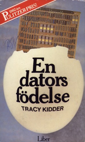 Tracy Kidder, Ben Sullivan: En dators födelse (Paperback, Swedish language, 1984, Liber Förlag)