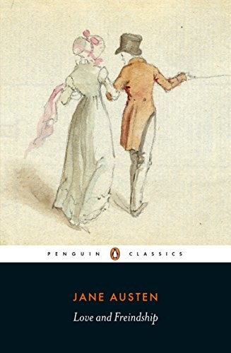 Jane Austen: Love and Freindship (Paperback, 2016, Penguin Classics)