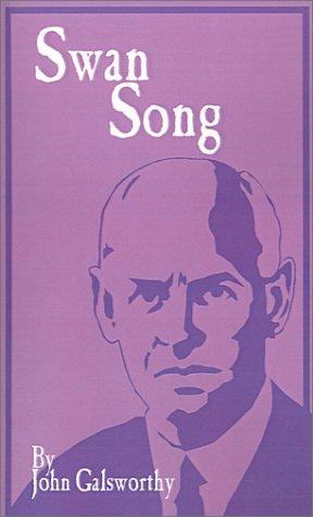 John Galsworthy: Swan Song (Paperback, 2001, Fredonia Books (NL))