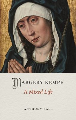 Anthony Bale: Margery Kempe (2021, Reaktion Books, Limited)