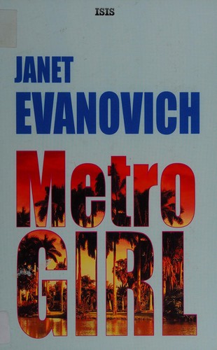 Janet Evanovich: Metro Girl (2005, ISIS Large Print Books)