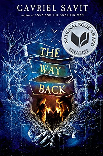 Gavriel Savit: The Way Back (Paperback, 2022, Ember)