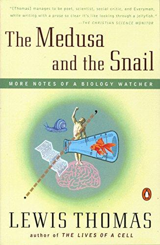 Lewis Thomas: The Medusa and the Snail (1995)