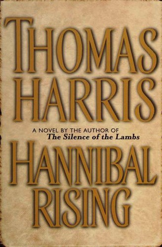 Thomas Harris: Hannibal Rising (Paperback, 2006, Delacorte Press)