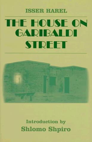 Isser Harel: The house on Garibaldi Street (1997, Frank Cass)