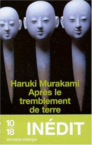 Haruki Murakami: Après le tremblement de terre (Paperback, French language, 2002, Editions 10/18)