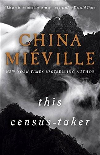 China Miéville: This Census-Taker