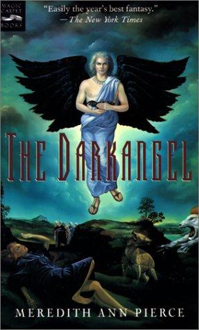 Meredith Ann Pierce: The Darkangel (1999, Rebound by Sagebrush)