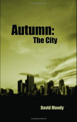 David Moody: Autumn (Paperback, 2005, INFECTED BOOKS)