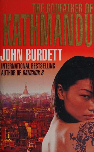 John Burdett: Godfather of Kathmandu (2010, Penguin Random House)