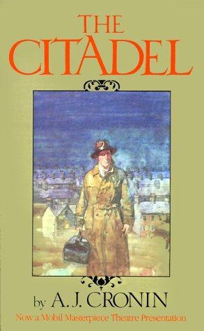 A. J. Cronin: The Citadel (1983, Little, Brown, Back Bay Books)