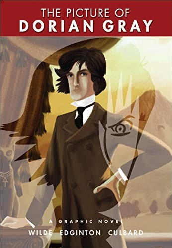 Ian Culbard: Oscar Wilde's The picture of Dorian Gray (2008, Self Made Hero, Selfmadehero, SelfMadeHero)