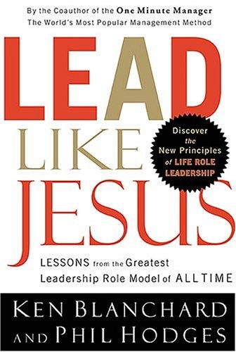 Ken Blanchard: Lead Like Jesus (Paperback, Unknown)