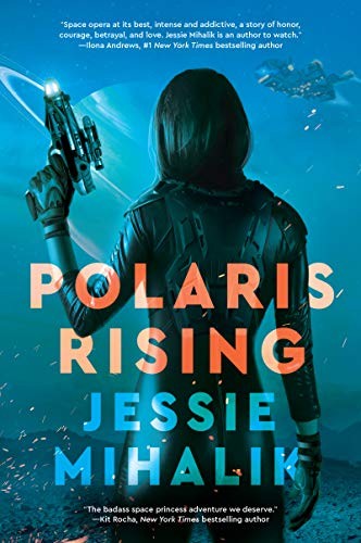 Jessie Mihalik: Polaris Rising (Paperback, 2019, Harper Voyager)