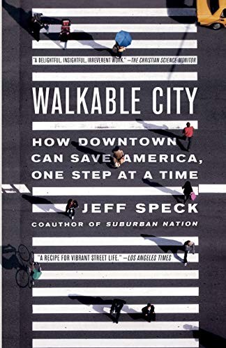 Jeff Speck: Walkable City (Paperback, 2013, North Point Press)
