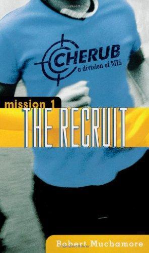robert muchamore, Robert Muchamore: The Recruit (Cherub, #1) (Paperback, 2005, Simon Pulse)
