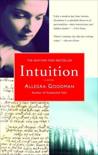 Allegra Goodman: Intuition (2007, Dial Press Trade Paperback)