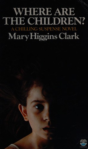 Mary Higgins Clark: Where are the children? (1976, Fontana)