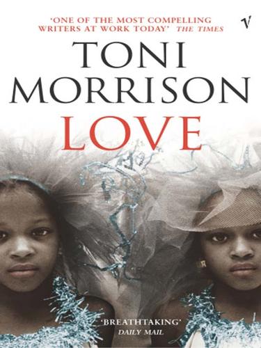 Toni Morrison: Love (EBook, 2008, Random House Publishing Group)