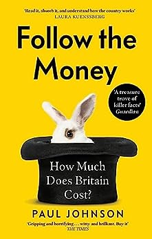 Paul Johnson: Follow the Money (2023, Little, Brown Book Group Limited)
