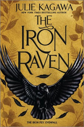 Julie Kagawa: Iron Raven (2021, Harlequin Enterprises, Limited)