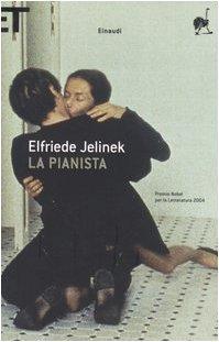 Elfriede Jelinek: La pianista (Italian language, 2005)