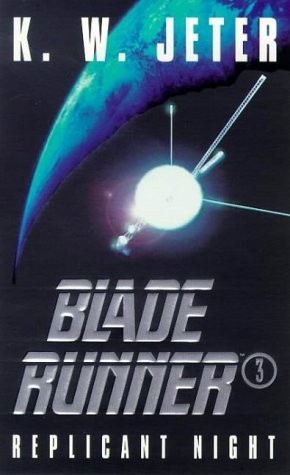 K. W. Jeter: Blade Runner 3 (Paperback, 1997, GOLLANCZ, Orion Publishing Group, Limited)