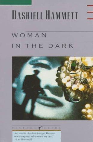 Dashiell Hammett: Woman in the dark (1989, Vintage Books)