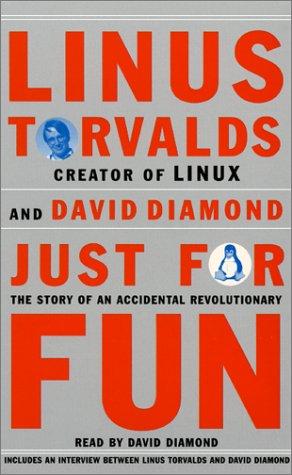 Linus Torvalds, David Diamond: Just For Fun (AudiobookFormat, 2001, HarperAudio)