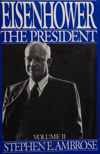 Stephen E. Ambrose: Eisenhower (Simon and Schuster)