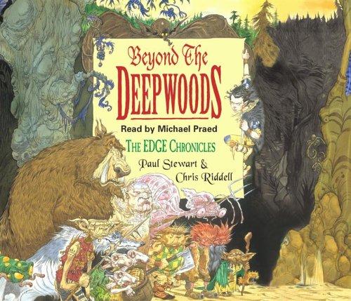 Chris Riddell, Paul Stewart: Beyond the Deepwoods (AudiobookFormat, 2005, Audiobooks)