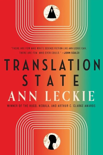 Ann Leckie: Translation State (2024, Little, Brown Book Group Limited)